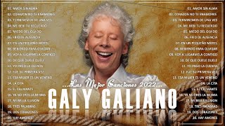 Galy Galiano Mix  30 Grandes Exitos De Galy Galiano [upl. by Rossner]