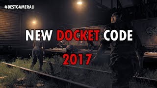 Dying Light New Docket Code  2017 [upl. by Fulmis]