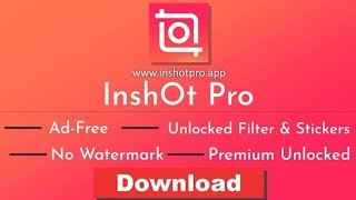 Inshot pro Latest version Apk  Inshot pro mod apk all unlocked  Inshot video editor pro [upl. by Aiht391]