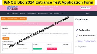 How to fill IGNOU BEd Application Form 2024  Fill the IGNOU BEd 2024 Entrance Test Application Form [upl. by Onihc684]