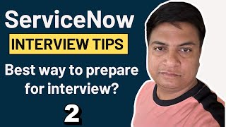 How To Prepare For ServiceNow Interviews   ServiceNow Interview Questions [upl. by Thorman]