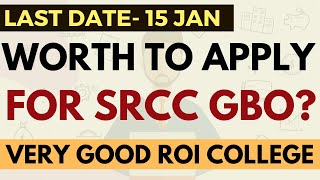 Last date to fill SRCC GBO form Worth to apply or not Amazing ROI Cutoff Placement Target Score [upl. by Lenz]