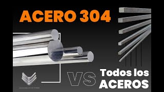 Acero Inoxidable 304 vs otros tipos de acero conoce sus diferencias [upl. by Osborn]