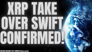 XRP TAKE OVER SWIFT CONFIRMED cryptocurrencynews xrpripple [upl. by Auhsej]