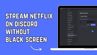 Stream Netflix on Discord Without Black Screen  Get rid of black screen on Discord Stream Netflix [upl. by Aritak]