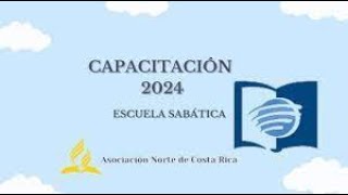 Capacitación Para Directores de Escuela Sabática 2024 [upl. by Acilgna]