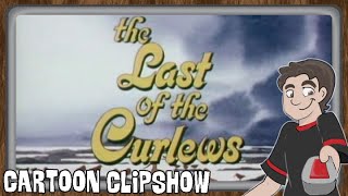 The Last of the Curlews  Cartoon Clipshow  116 🐦 [upl. by Calvinna]