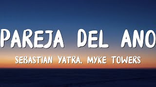 Sebastian Yatra Myke Towers  Pareja Del Año LetraLyrics [upl. by Dall]