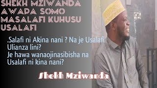 SALAFI NI WAKINA NANI  SHEKH MZIWANDA  MUHADHARA MASJID MANYEMA [upl. by Ledda119]