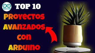 Top 10 proyectos avanzados con Arduino  Proyectos interesantes con Arduino [upl. by Stretch28]