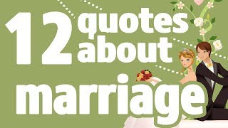 12 Quotes about marriage  Motivational quotes about happy marriage [upl. by Akemaj]