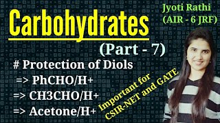 Protection of DiolsCarbohydrates biomolecules for CSIRNET GATE IITJAMTypes of questions asked [upl. by Odnumyer]