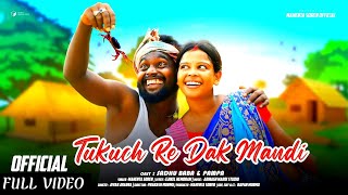 TUKUCH RE DAK MANDI NEW SANTHALI FULL VIDEO 2024TUILA SADHU amp PAMPAMAHENTA SOREN ampNAMITA KISKU [upl. by Fleda416]