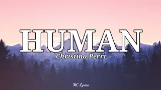 Christina Perri  Human Lyrics [upl. by Sussi]