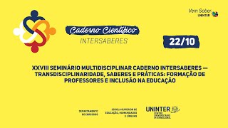 XXVIII Seminário Multidisciplinar Caderno Intersaberes EJA Educação Línguas e Sociedade  2210 [upl. by Etnecniv763]