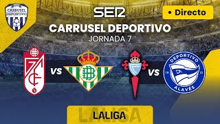 ⚽️ GRANADA CF vs REAL BETIS amp CELTA DE VIGO vs ALAVÉS  EN DIRECTO LaLiga 2324  Jornada 7 [upl. by Anohs]