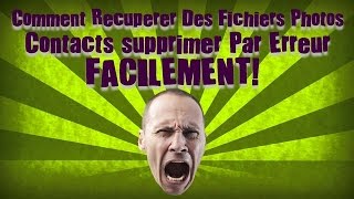 COMMENT RECUPERER DES FICHIERS PHOTOS CONTACTS SUPPRIMER PAR ERREUR FACILEMENT [upl. by Darnok]