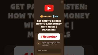 GET PAID TO LISTEN HOW TO EARN MONEY WITH MUSIC  MEMEGIRLS memefi code [upl. by Dahsra]