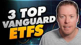 Top 3 Vanguard ETFs To Buy [upl. by Debarath]