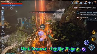 Mir4 Request Egglike Plant [upl. by Dinesh]