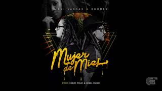 Maxi Vargas feat Boomer  Mujer de Miel [upl. by Nessim]