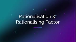 Rationalising factor and rationalisation [upl. by Beckman846]