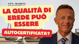 La qualità di erede può essere autocertificata [upl. by Nalyac844]