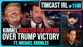 Kimmel ROASTED For CRYING Over Trump Win Liberal Hosts LOSE IT wMichael Knowles  Timcast IRL [upl. by Bevon671]