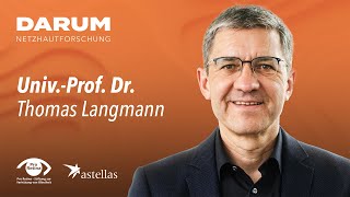 UnivProf Dr Thomas Langmann – Darum Netzhautforschung [upl. by Sackey]