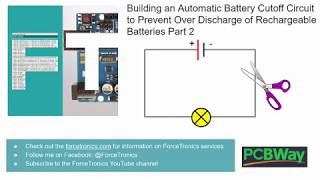 Building a Battery Cutoff Circuit to Prevent Over Discharge of Rechargeable Batteries Part 2 [upl. by Eisse]