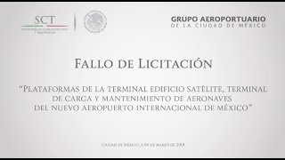 Fallo de Licitación de Plataformas del NAIM [upl. by Aerdnaz]