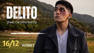 Ausbet  DELITO feat Carolina Ibarra Lyric Video [upl. by Durer]