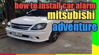 PAANO MAG INSTALL NG CAR ALARM SA MITSUBISHI ADVENTURE [upl. by Elwaine]