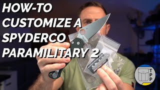 Customizing a Spyderco Paramilitary 2 [upl. by Norej]