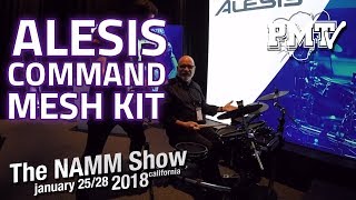 NAMM 2018  Alesis Command Mesh Kit Demo With Texas Tim [upl. by Hedwig624]