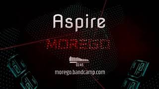 MOREGO  Aspire electronicmusic psychill chillout ambient psybient morego [upl. by Bart674]