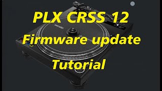 PLX CRSS 12 Firmware Update  How to update the firmware on Pioneer PLX CRSS 12  Tutorial [upl. by Crim368]