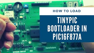 How to load Boot loader in PIC16F877A  Loading Tiny PIC Boot loader in 16F877A  Embed Idea [upl. by Edmanda3]