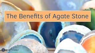 The Benefits of Agate Stone [upl. by Jerrilee]