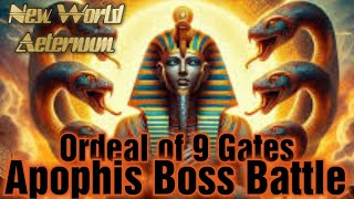 New World Aeternum Ordeal of the 9 gates and Apophis battle walkthrough [upl. by Particia]