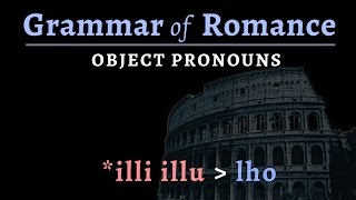 Romance Languages object pronouns [upl. by Rihsab]