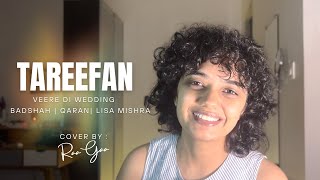 Tareefan  Punjabi song  Qaran  Badshah  Lisa Mishra  Cover by RaaGaa [upl. by Reniti840]