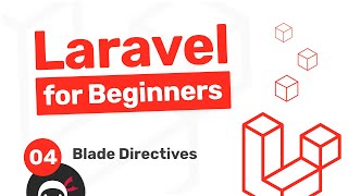 Laravel Tutorial for Beginners 4  Blade Directives [upl. by Thordis827]