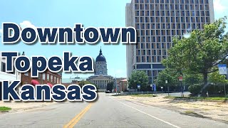 Downtown Topeka Kansas Drive Tour [upl. by Burny292]