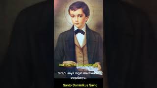 Santo Dominikus Savio motivation ekatolik katolikfeed indonesia quotes katolikroma katolik [upl. by Elyrrad958]