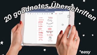 20 GOODNOTES Überschriften🤍🦋 Tutorial einfache Titel schöne Notizen  goodnotes 5  JulySo [upl. by Westfahl]