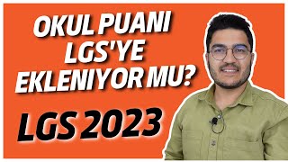 Okul Puanı LGSye Ekleniyor Mu LGS 2023 [upl. by Harlin]