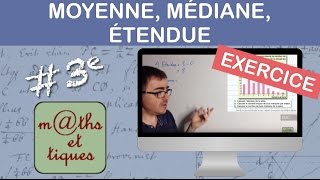 EXERCICE  Calculer une moyenne une médiane une étendue  Troisième [upl. by Esialb]