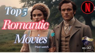 Top 5 Romantic Movies to Watch  Heartfelt Love Stories for Movie Nights [upl. by Sucramel]