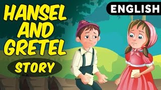 Hansel And Gretel Story For Kids in English  Bedtime Stories And Fairy Tales For Kids in English [upl. by Anetsirk]